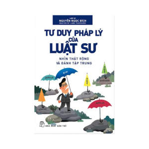 Sách Tư Duy Pháp Lý Của Luật Sư – Luật sư Nguyễn Ngọc Bích